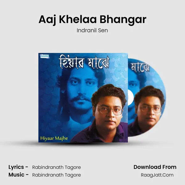 Aaj Khelaa Bhangar MP3 Song by Indranil Sen Cover