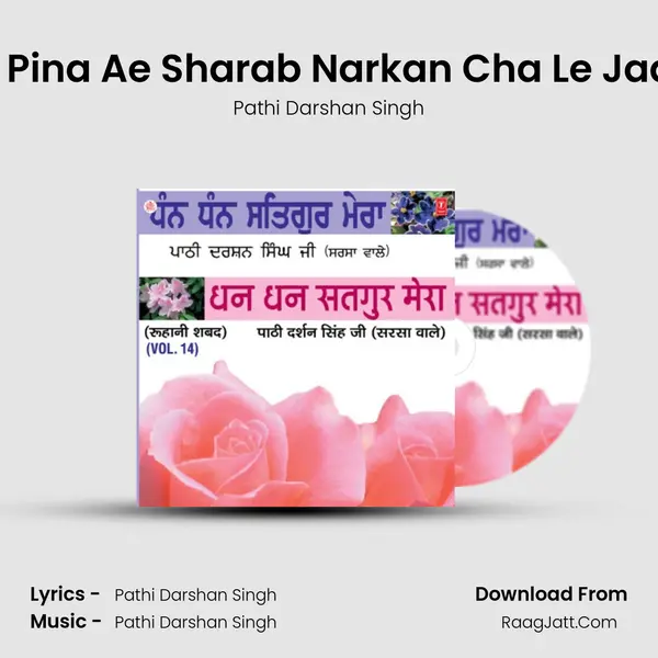 Kanu Pina Ae Sharab Narkan Cha Le Jaaongi MP3 Song by Pathi Darshan Singh Cover
