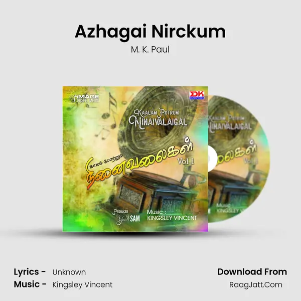 Azhagai Nirckum MP3 Song by M. K. Paul Cover