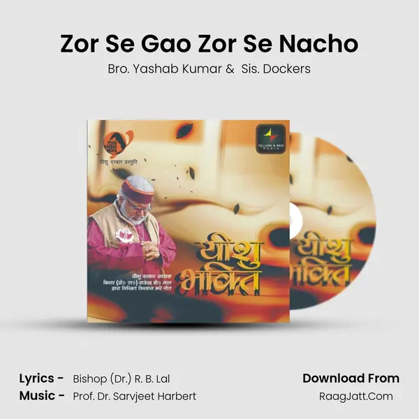Zor Se Gao Zor Se Nacho mp3 song