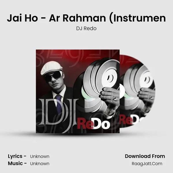Jai Ho (Slumdog Millionaire)(Instrumental) - DJ Redo