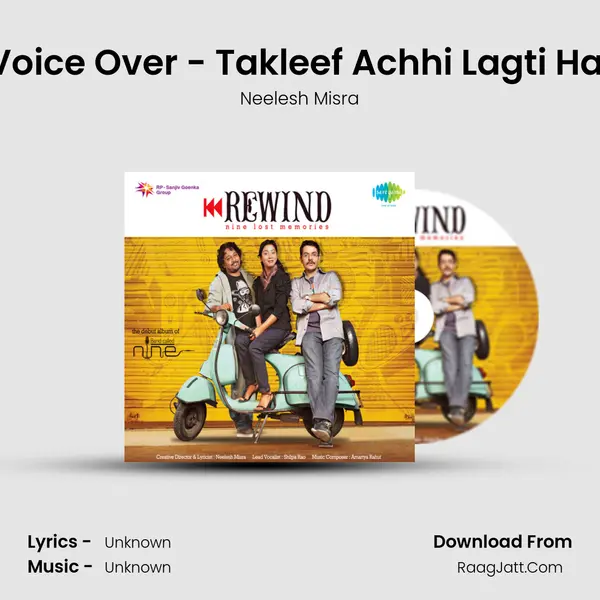 Voice Over - Takleef Achhi Lagti Hai MP3 Song by Neelesh Misra Cover