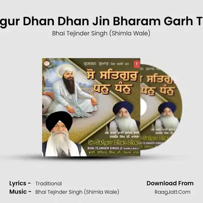 So Satgur Dhan Dhan Jin Bharam Garh Todeya MP3 Song by Bhai Tejinder Singh (Shimla Wale) Cover