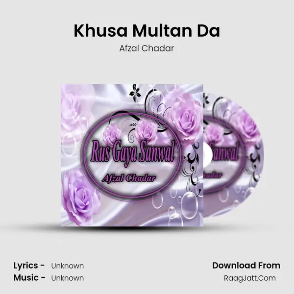 Khusa Multan Da MP3 Song by Afzal Chadar Cover