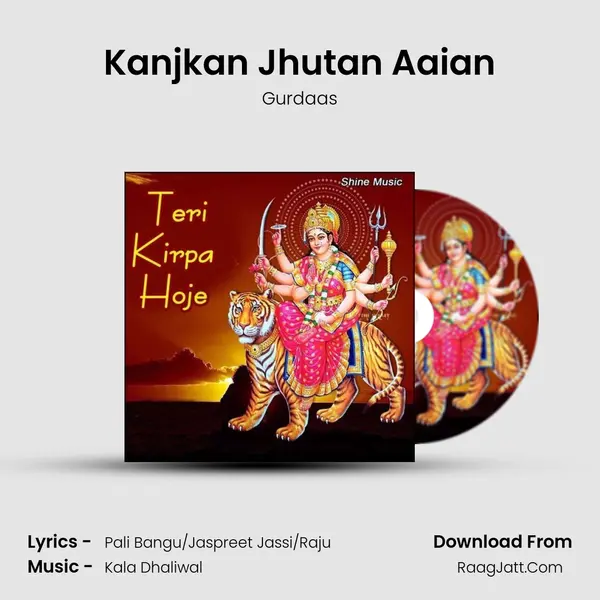 Kanjkan Jhutan Aaian MP3 Song by Gurdaas Cover