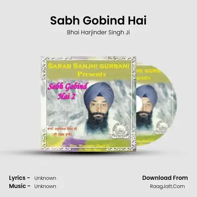 Sabh Gobind Hai 2 - Bhai Harjinder Singh Ji