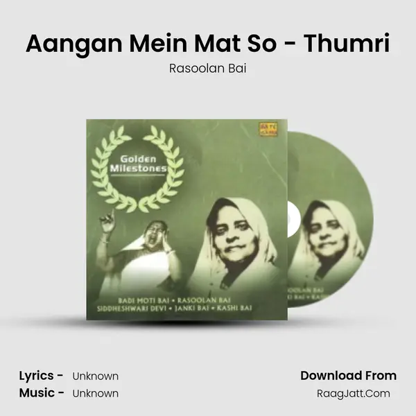 Aangan Mein Mat So - Thumri Cover
