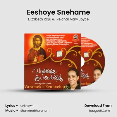 Eeshoye Snehame MP3 Song by Elizabeth Raju Cover