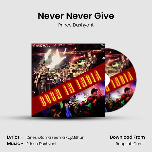 Never Never Give MP3 Song by Prince Dushyant Cover