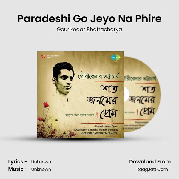 Paradeshi Go Jeyo Na Phire MP3 Song by Gourikedar Bhattacharya Cover