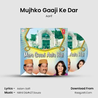 Mujhko Gaaji Ke Dar MP3 Song by Aarif Cover