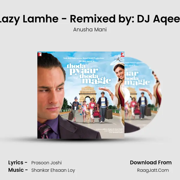 Lazy Lamhe(Remix) - Remixed by: DJ Aqeel MP3 Song by Anusha Mani Cover