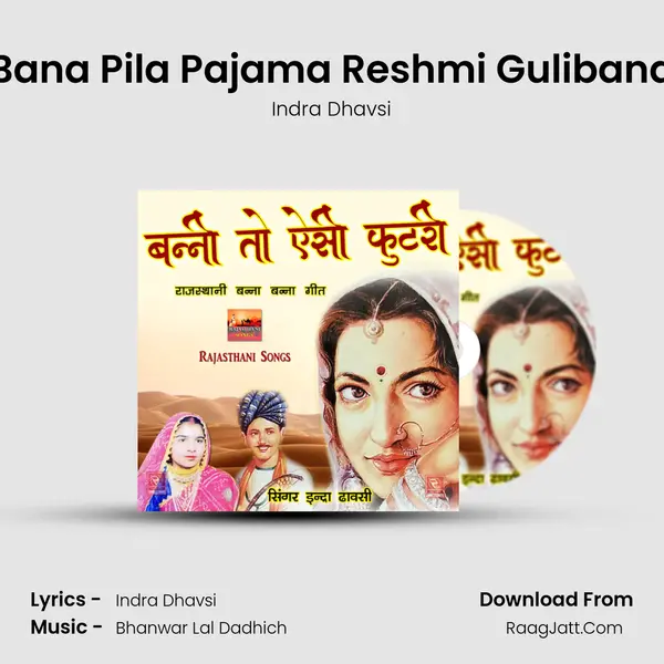 Bana Pila Pajama Reshmi Guliband MP3 Song by Indra Dhavsi Cover