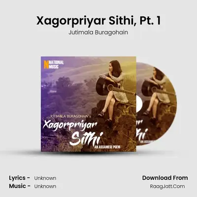 Xagorpriyar Sithi, Pt. 1 MP3 Song by Jutimala Buragohain Cover