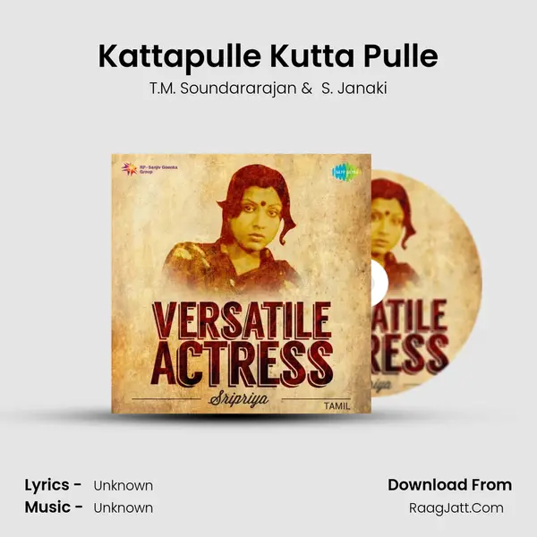 Kattapulle Kutta Pulle MP3 Song by T.M. Soundararajan Cover