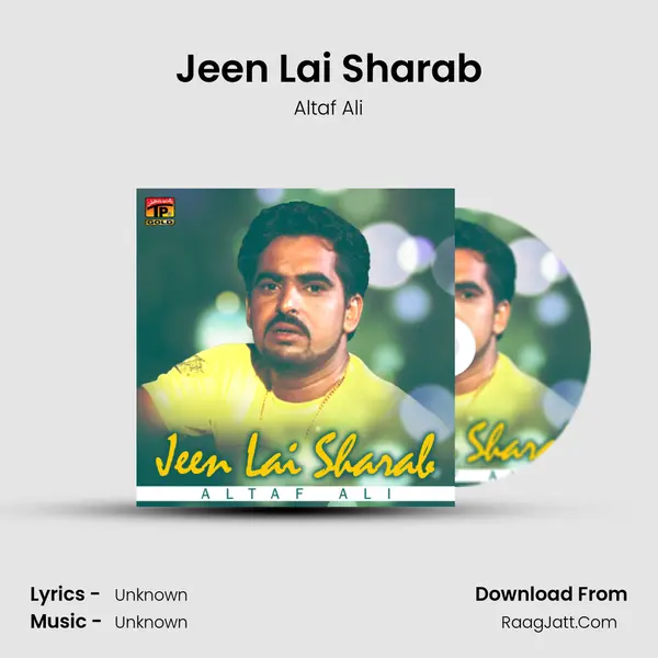 Jeen Lai Sharab - Single - Altaf Ali