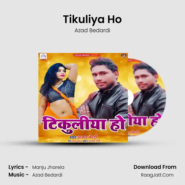 Tikuliya Ho - Azad Bedardi