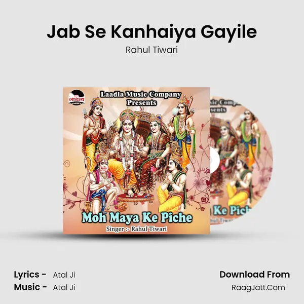 Jab Se Kanhaiya Gayile MP3 Song by Rahul Tiwari Cover