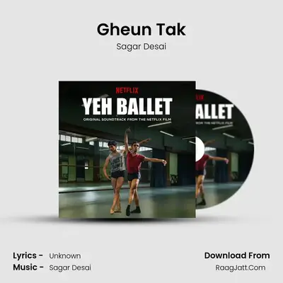 Gheun Tak MP3 Song by Sagar Desai Cover