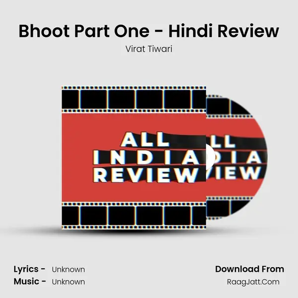 Bhoot Part One - Hindi Review MP3 Song by Virat Tiwari Cover