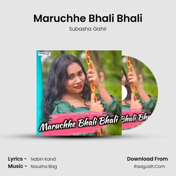 Maruchhe Bhali Bhali - Subasha Gahir