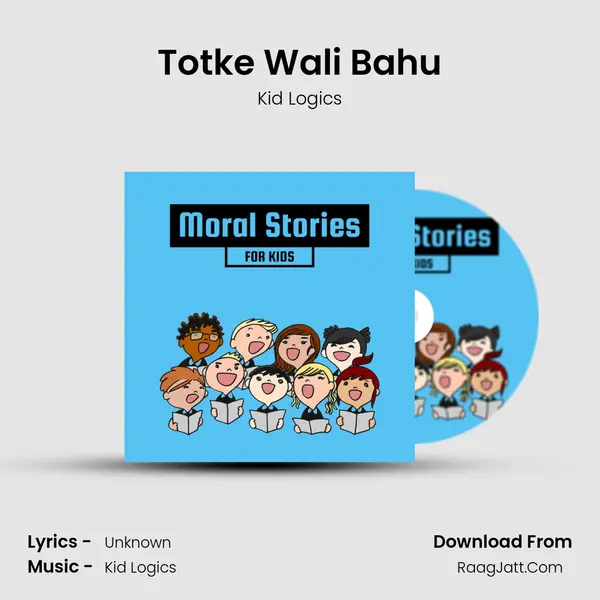 Totke Wali Bahu MP3 Song by Kid Logics Cover