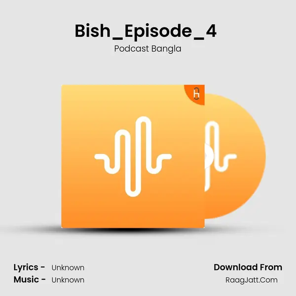 Bish_Episode_4 (Final Episode) MP3 Song by Podcast Bangla Cover