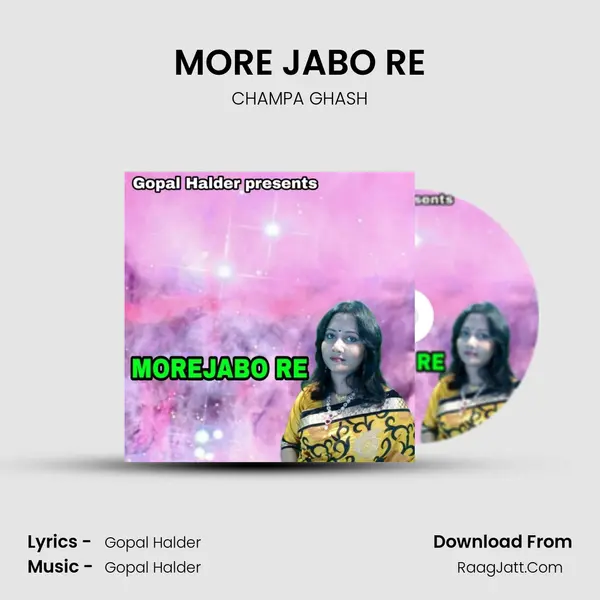 MORE JABO RE - CHAMPA GHASH
