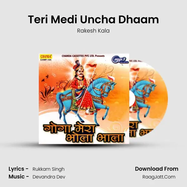 Teri Medi Uncha Dhaam MP3 Song by Rakesh Kala Cover