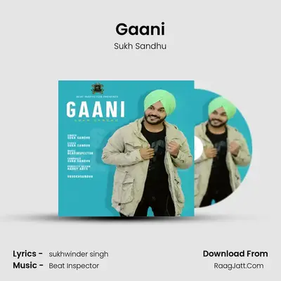 Gaani MP3 Song by Sukh Sandhu Cover
