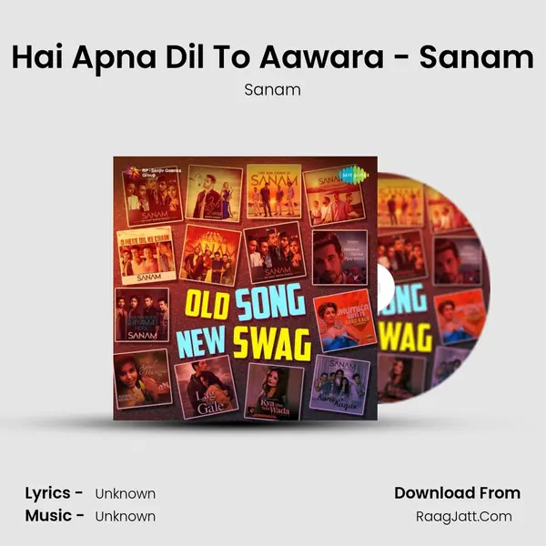 Hai Apna Dil To Aawara - Sanam Cover