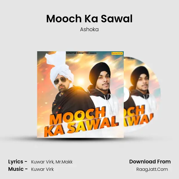 Mooch Ka Sawal MP3 Song by Ashoka Cover