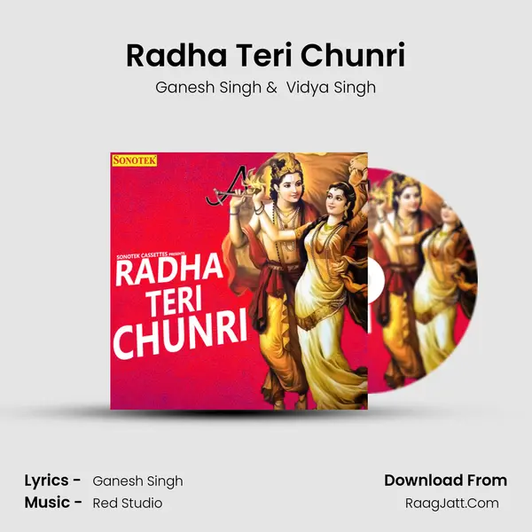 Radha Teri Chunri mp3 song