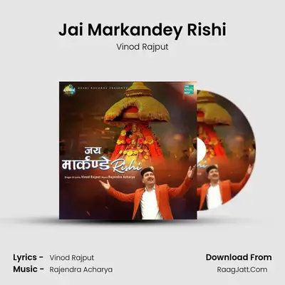 Jai Markandey Rishi - Vinod Rajput