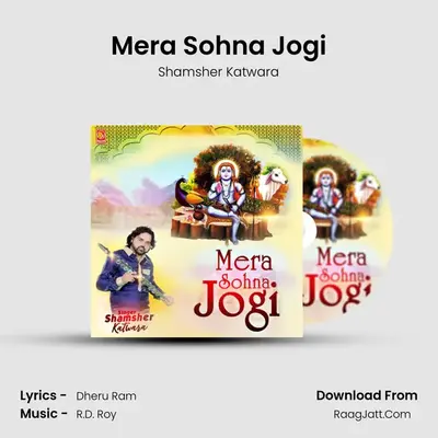 Mera Sohna Jogi MP3 Song by Shamsher Katwara Cover