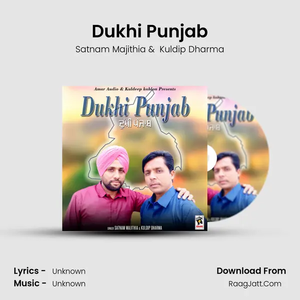 Dukhi Punjab - Satnam Majithia