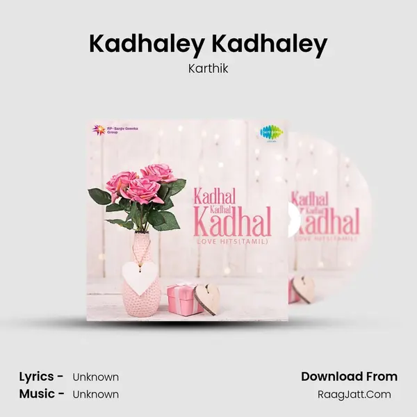 Kadhaley Kadhaley MP3 Song by Karthik Cover