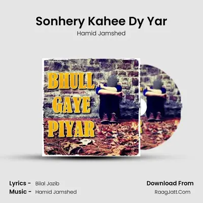 Sonhery Kahee Dy Yar MP3 Song by Hamid Jamshed Cover