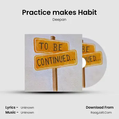 Practice makes Habit mp3 song