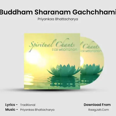 Buddham Sharanam Gachchhami MP3 Song by Priyankaa Bhattacharya Cover