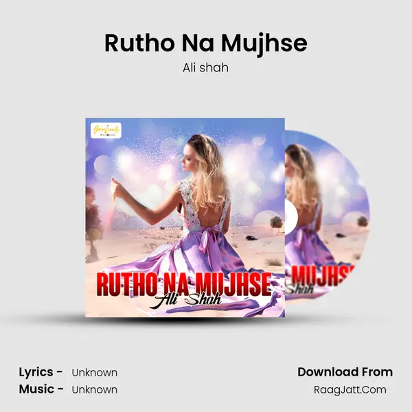 Rutho Na Mujhse - Single - Ali shah