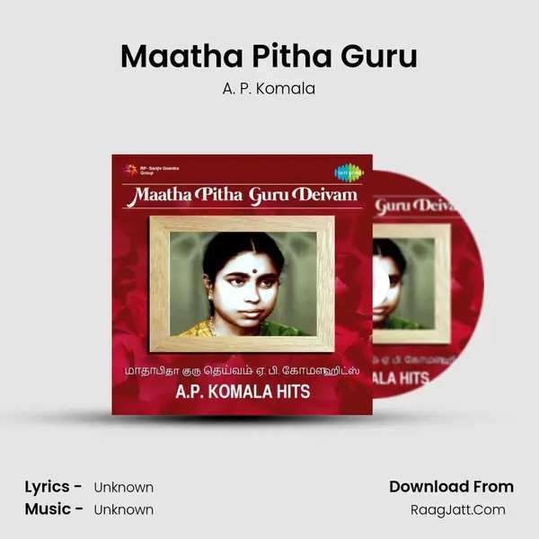 Maatha Pitha Guru MP3 Song by A. P. Komala Cover