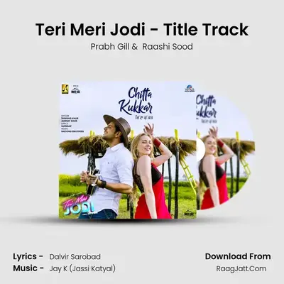 Teri Meri Jodi - Title Track MP3 Song by Prabh Gill Cover