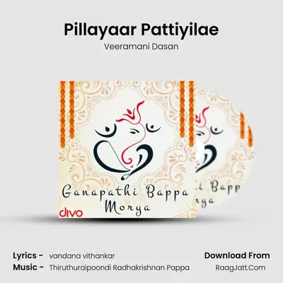 Pillayaar Pattiyilae MP3 Song by Veeramani Dasan Cover