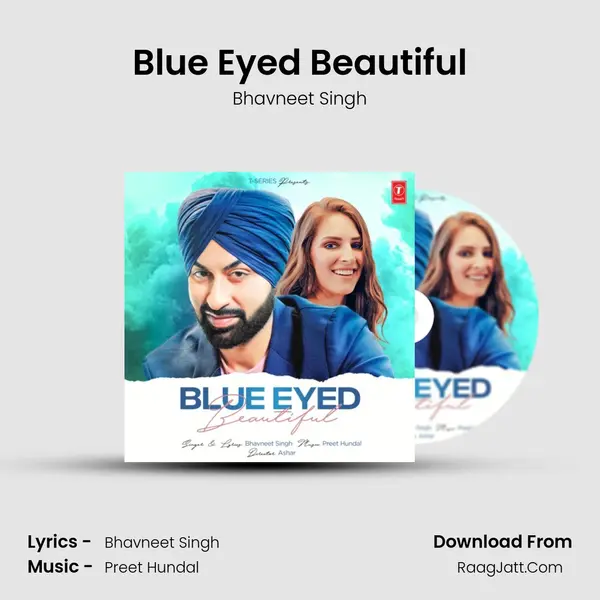 Blue Eyed Beautiful - Bhavneet Singh