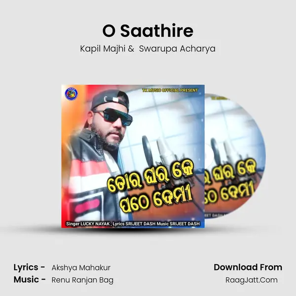 O Saathire MP3 Song by Kapil Majhi Cover