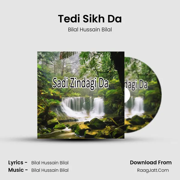 Tedi Sikh Da MP3 Song by Bilal Hussain Bilal Cover