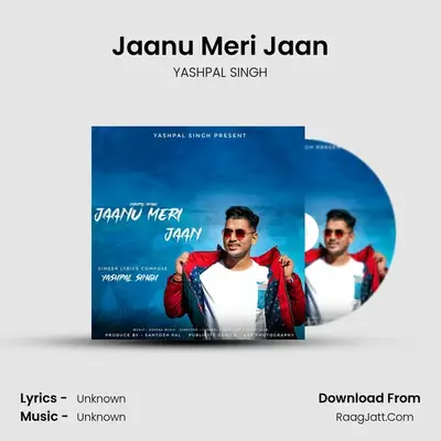 Jaanu Meri Jaan MP3 Song by YASHPAL SINGH Cover