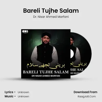 Bareli Tujhe Salam mp3 song