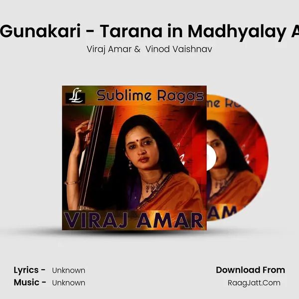 Raga Gunakari - Tarana in Madhyalay Addha mp3 song
